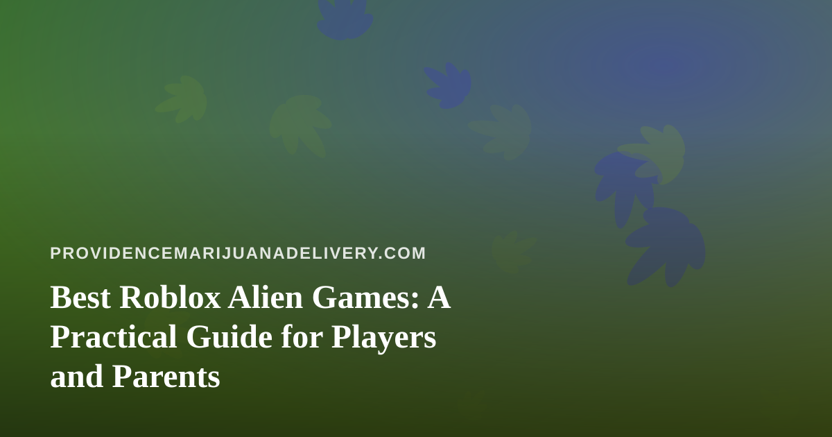Best Roblox Alien Games: A Practical Guide for Players and Parents