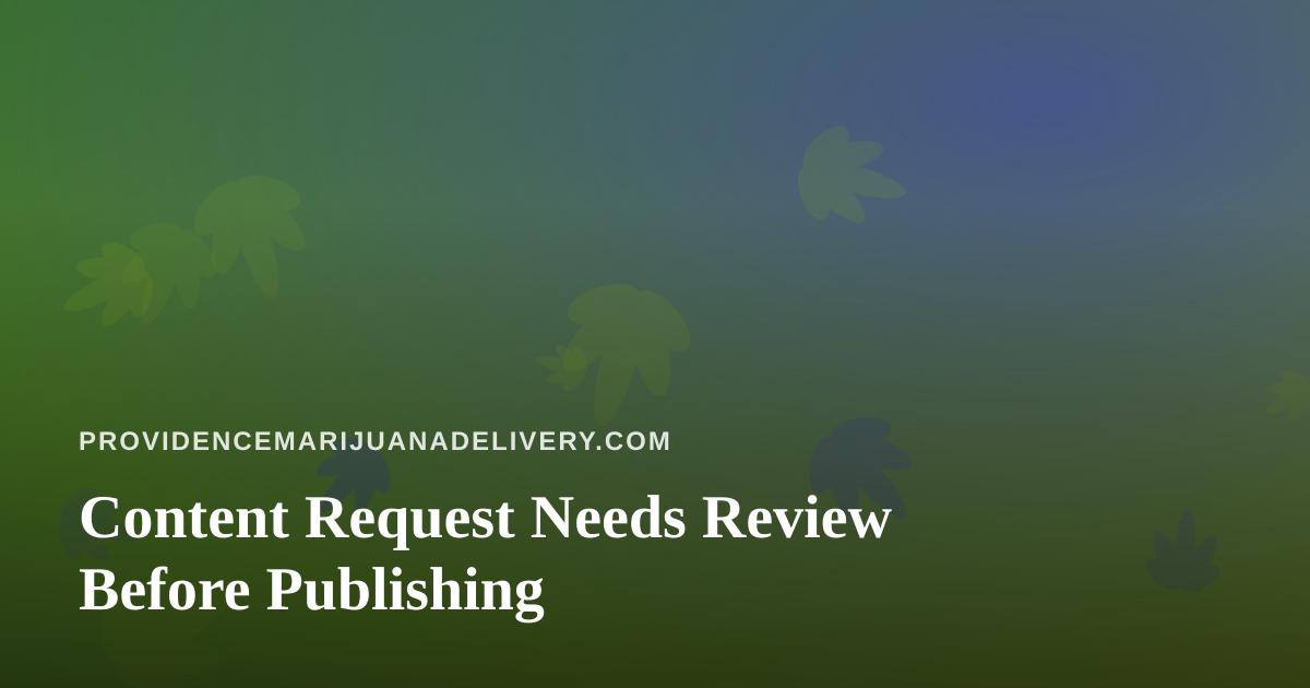 Content Request Needs Review Before Publishing