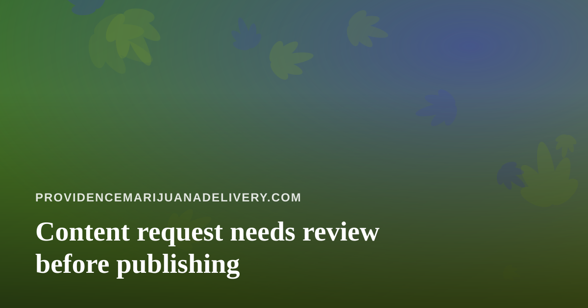 Content request needs review before publishing