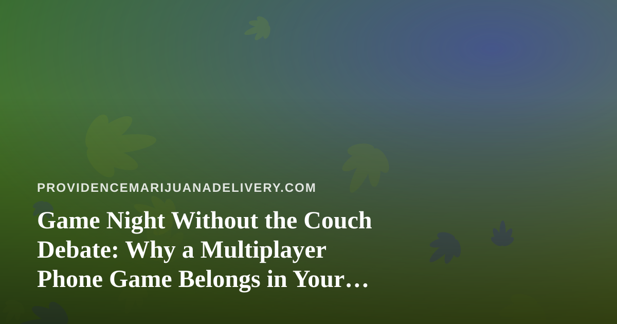 Game Night Without the Couch Debate: Why a Multiplayer Phone Game Belongs in Your Weekend Plans