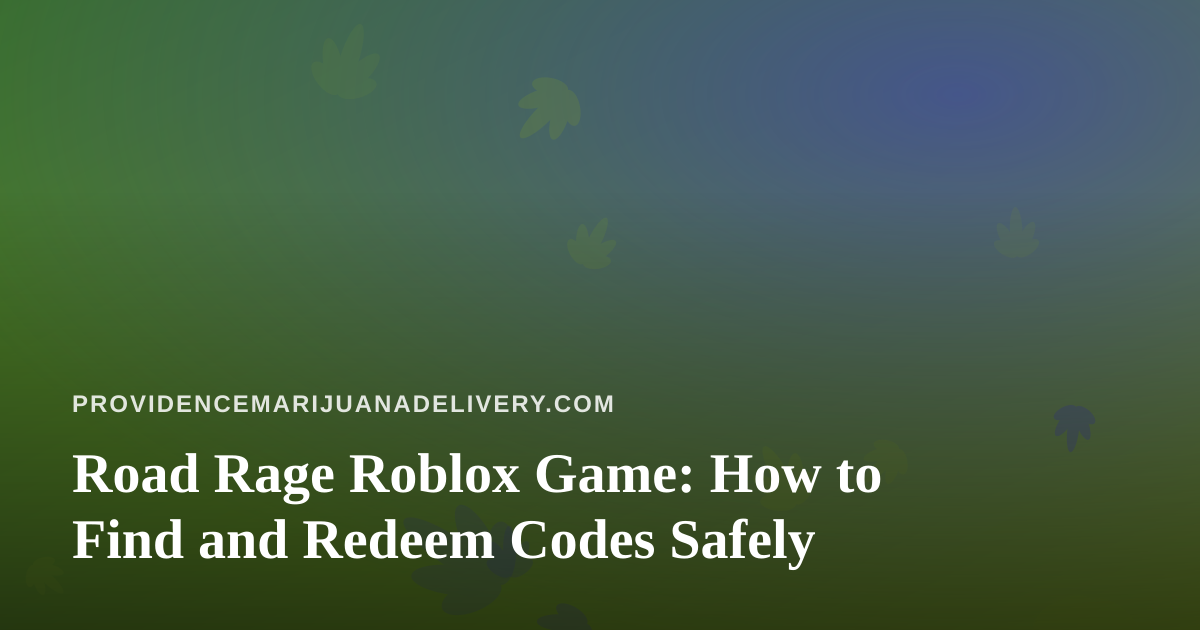Road Rage Roblox Game: How to Find and Redeem Codes Safely